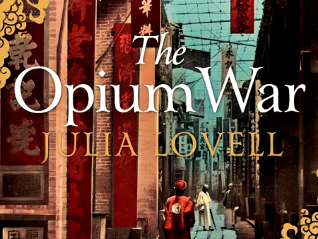 The Opium War: Drugs, Dreams And The Making Of China Online Hot Sale